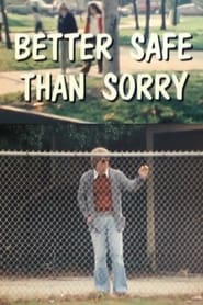Better Safe Than Sorry' Poster