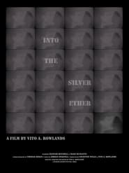 Into the Silver Ether' Poster