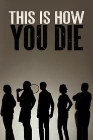 This Is How You Die' Poster