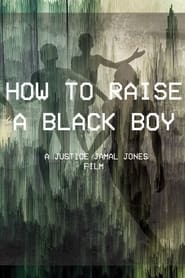 How to Raise a Black Boy' Poster