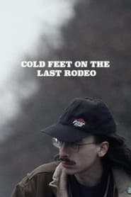 Cold Feet on the Last Rodeo' Poster