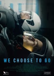 We Choose To Go' Poster