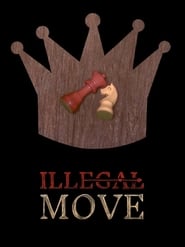 Illegal Move' Poster