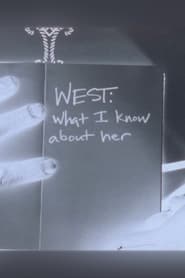 West What I Know About Her' Poster