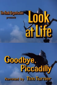 Look at Life Goodbye Piccadilly' Poster