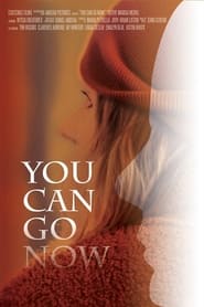 You Can Go Now' Poster