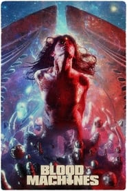 Blood Machines' Poster