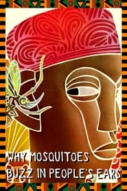 Why Mosquitoes Buzz in Peoples Ears' Poster