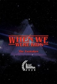 The TwoTakes When We Were Kids' Poster