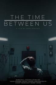 The Time Between Us' Poster