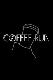 Coffee Run' Poster