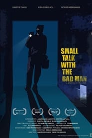 Small Talk with the Bad Man' Poster