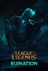 League of Legends Ruination' Poster