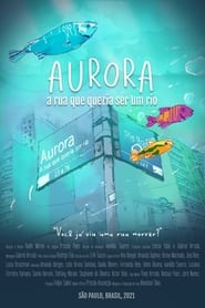 Aurora  A rua que queria ser rio' Poster