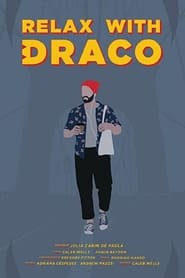 Relax with Draco' Poster