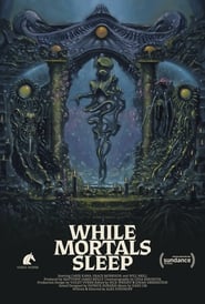 While Mortals Sleep' Poster