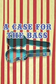 A Case for the Bass' Poster