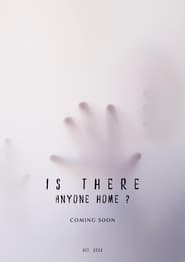 Is There Anyone Home' Poster