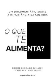 O Que Te Alimenta' Poster