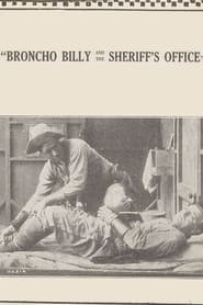 Broncho Billy and the Sheriffs Office' Poster