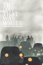 The Day That Was White' Poster