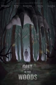 Out in the Woods' Poster