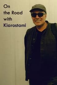 On the Road with Kiarostami' Poster