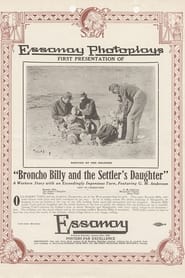 Broncho Billy and the Settlers Daughter' Poster