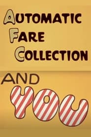 Automatic Fare Collection and You' Poster