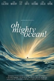 Oh Mighty Ocean' Poster