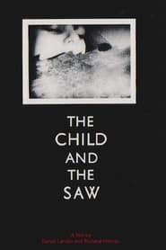 The Child and the Saw' Poster
