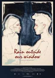 Rain Outside Our Window' Poster