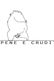 Pene e Crudit' Poster