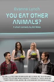 You Eat Other Animals' Poster