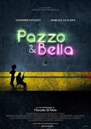 Pazzo  Bella' Poster