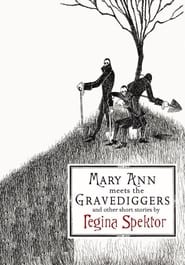 Mary Ann Meets the Gravediggers and Other Short Stories' Poster