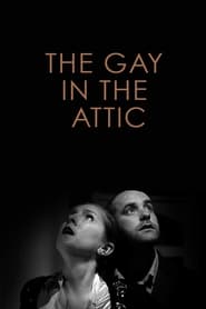 The Gay in the Attic' Poster