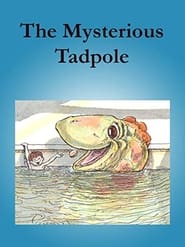 The Mysterious Tadpole' Poster
