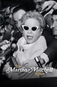 The Martha Mitchell Effect' Poster