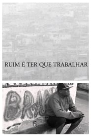 Ruim  Ter Que Trabalhar' Poster