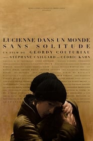 Lucienne in a World Without Solitude' Poster