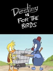 Destiny is for the Birds' Poster