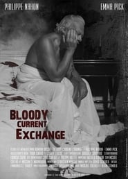 Bloody Current Exchange' Poster