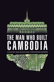 The Man Who Built Cambodia' Poster