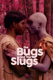 The Bugs and the Slugs' Poster