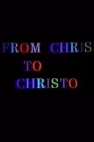 From Chris to Christo' Poster