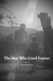 The Man Who Lived Forever' Poster