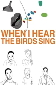 When I Hear the Birds Sing' Poster