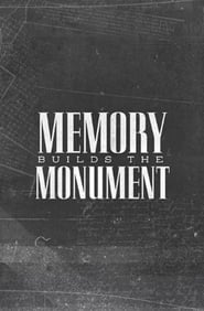 Memory Builds the Monument' Poster