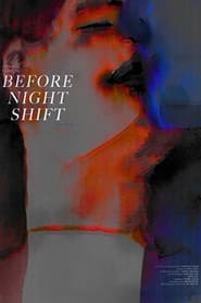 Before Night Shift' Poster